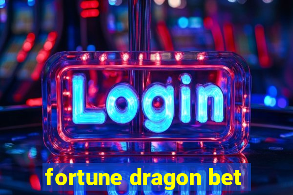 fortune dragon bet